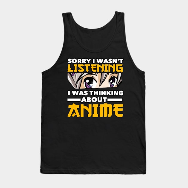 I Was Thinking About Anime Merch Anime Girl Otaku Gift Anime Tank Top by TheTeeBee